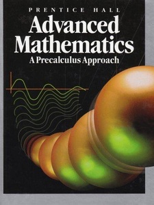 Advanced Mathematics: A Precalculus Approach 1st Edition by Marvin E. Doubet, Merilyn Ryan, Mona Fabricant, Theron D. Rockhill