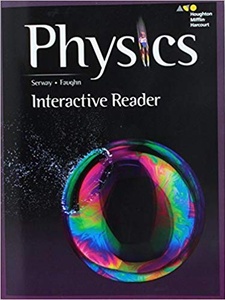 HMH Physics: Interactive Reader 1st Edition by Jerry S. Faughn, Raymond A. Serway