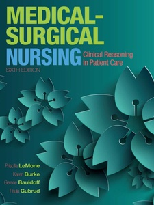 Medical-Surgical Nursing 6th Edition by Bauldoff RN, Gerene Bauldoff RN, Karen M Burke, Paula Gubrud, Priscilla T LeMone