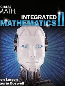 Big Ideas Math Integrated Mathematics II 1st Edition by Boswell, Larson
