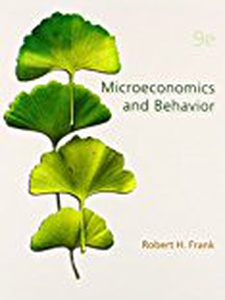 Microeconomics and Behavior 9th Edition by Robert Frank