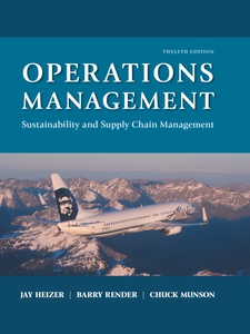Operations Management: Sustainability and Supply Chain Management 12th Edition by Barry Render, Chuck Munson, Jay Heizer