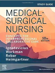 Medical-Surgical Nursing 10th Edition by Donna Ignatavicius