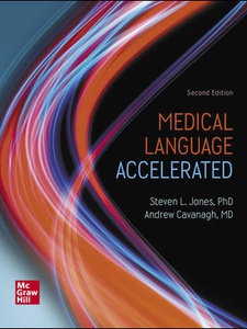Medical Language Accelerated 2nd Edition by Andrew Cavanagh, Steven Jones