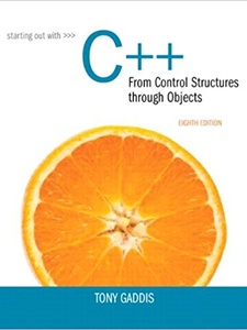 Starting Out with C++ from Control Structures to Objects 8th Edition by Godfrey Muganda, Judy Walters, Tony Gaddis