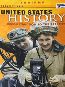 United States History: Reconstruction to the Present, Indiana Edition 1st Edition by Alan Taylor, Emma J. Lapsansky-Werner, Michael Roberts, Peter B. Levy