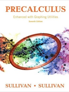 Precalculus Enhanced with Graphing Utilities 7th Edition by Michael Sullivan