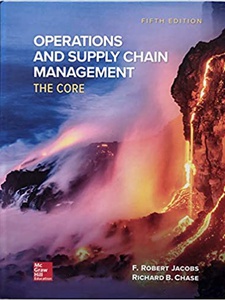 Operations and Supply Chain Management: The Core 5th Edition by F Jacobs, Richard Chase