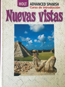 Nuevas Vistas Advanced Spanish: Curso de Introducción 1st Edition by Rinehart, Winston and Holt