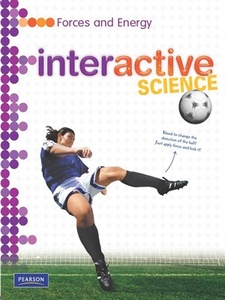 Interactive Science: Forces and Energy by Savvas Learning Co
