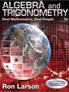 Algebra and Trigonometry: Real Mathematics, Real People 7th Edition by Larson
