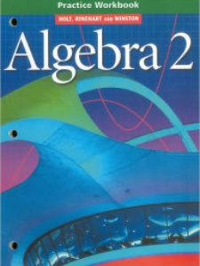Algebra 2 Practice Workbook 1st Edition by Rinehart, Winston and Holt