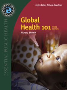 Global Health 101 3rd Edition by Richard Skolnik