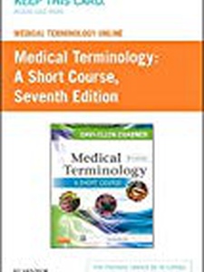 Medical Terminology: A Short Course - 7th Edition - Solutions And ...