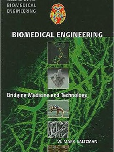 Biomedical Engineering: Bridging Medicine And Technology - 1st Edition ...