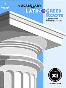 Vocabulary from Latin and Greek Roots: Level XI 3rd Edition by Elizabeth Osborne