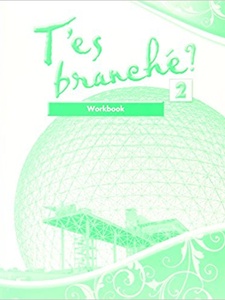 T'es branche? 2 Workbook by Jacques Pécheur, Toni Theisen