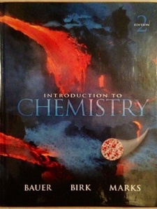 An Introduction to Chemistry 2nd Edition by James Birk, Pamela Marks, Richard C. Bauer