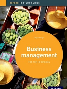 Oxford IB Diploma Programme: Business Management by Lloyd Gutteridge