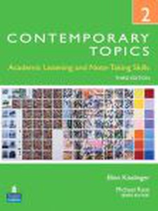 Contemporary Topics 2: Academic Listening and Note-Taking Skills 3rd Edition by Ellen Kisslinger