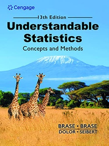 Understandable Statistics: Concepts and Methods 13th Edition by Charles Henry Brase, Corrinne Pellillo Brase