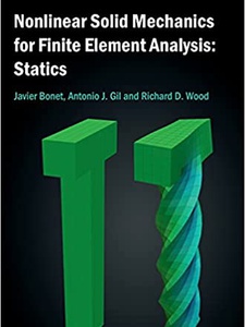 Nonlinear Solid Mechanics For Finite Element Analysis: Statics - 1st ...