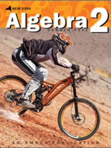 Algebra 2 Common Core (New York) 1st Edition by Joyce Bernstein