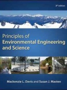 Principles of Environmental Engineering and Science 3rd Edition by Mackenzie L. Davis, Susan J. Masten