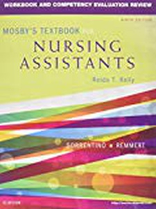 Mosby's Textbook for Nursing Assistants 9th Edition by Leighann Remmert, Sheila A Sorrentino
