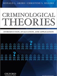 Criminological Theories: Introduction, Evaluation, and Application ...