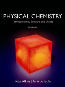 Physical Chemistry 10th Edition by Julio de Paula, Peter Atkins