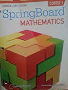 SpringBoard Mathematics Course 1 1st Edition by The College Board