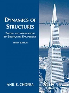 Dynamics Of Structures - 4th Edition - Solutions And Answers | Quizlet