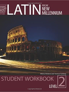 Latin for the New Millennium Level 2, Workbook 1st Edition by Milena Minkova, Terence Tunberg