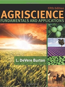 Agriscience Fundamentals and Applications 5th Edition by L. DeVere Burton