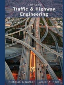 Traffic And Highway Engineering - 5th Edition - Solutions And Answers ...