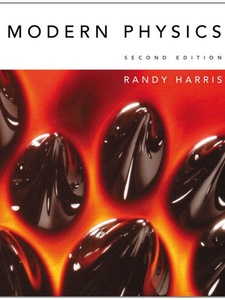 Modern Physics for Scientists and Engineers 2nd Edition by Randy Harris