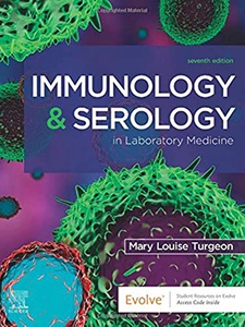 Immunology and Serology in Laboratory Medicine 7th Edition by Mary Turgeon