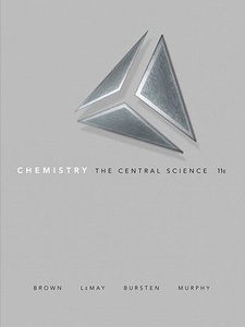 Chemistry: The Central Science 11th Edition by Brown, Bursten, LeMay, Murphy