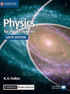 Physics for the IB Diploma 6th Edition by K. A. Tsokos, Mark Headlee, Peter Hoeben