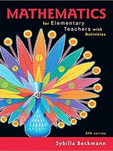 Mathematics for Elementary Teachers with Activities 5th Edition by Sybilla Beckmann