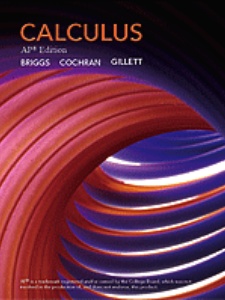 Calculus, AP Edition 1st Edition by Bernard Gillett, Lyle Cochran, William L. Briggs