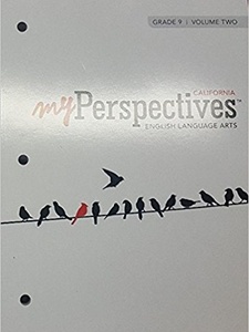 California My Perspectives English Language Arts, Grade 9, Volume Two  by Prentice Hall
