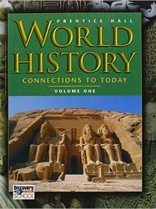 World History: Connections to Today, Volume 1 1st Edition by Prentice Hall