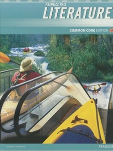 Prentice Hall Literature, Grade 9: Common Core Edition 1st Edition by Prentice Hall