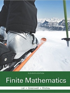 Finite Mathematics 11th Edition by Margaret L. Lial, Nathan P. Ritchey, Raymond N. Greenwell