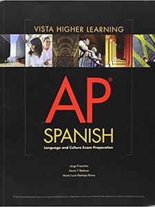 AP Spanish: Language and Culture Exam Preparation 1st Edition by Jorge Frisancho, Maria T. Redmon, Marta Lucia Restrepo Bravo