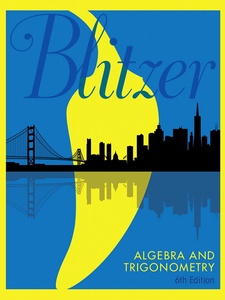 Algebra and Trigonometry 6th Edition by Robert F. Blitzer