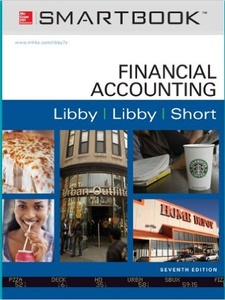 Financial Accounting 7th Edition by Daniel G. Short, Patricia A. Libby, Robert Libby