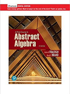 A First Course In Abstract Algebra - 8th Edition - Solutions And ...